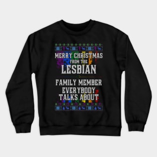 Merry Christmas from the Lesbian Family Member Crewneck Sweatshirt